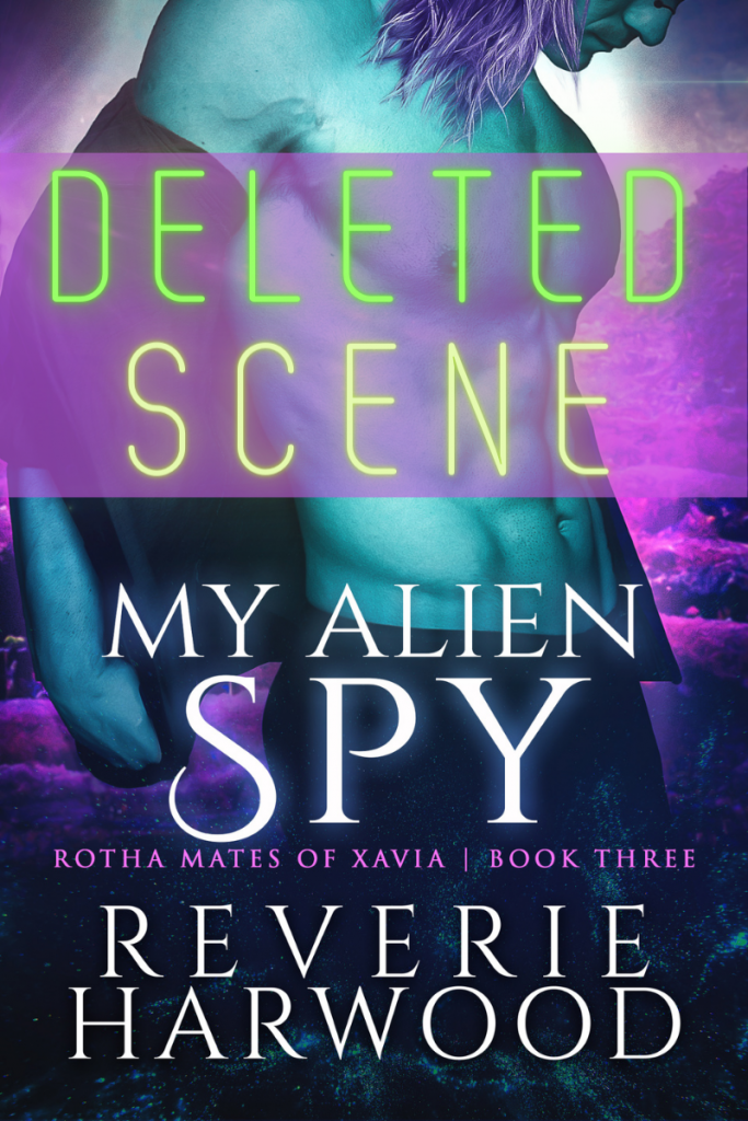 Book Cover of My Alien Spy with Deleted Scene written over it